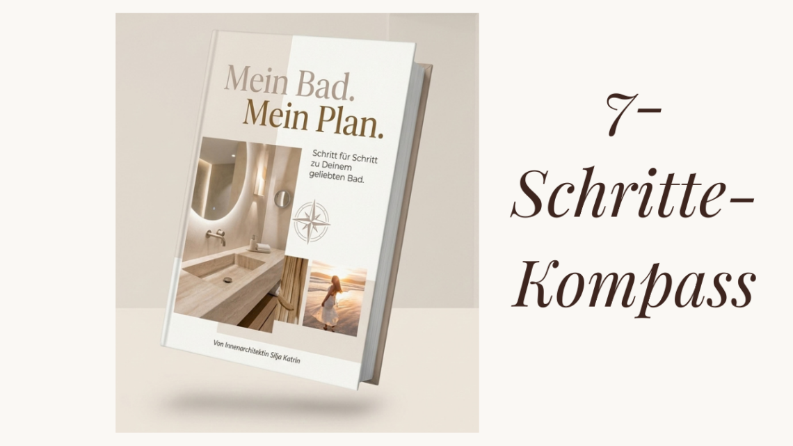 Buchcover mit Bild von einem Badezimmer in sanften Farben mit dem Titel Mein Bad mein Plan, der 7 schritte kompass für deine bad-renovierung