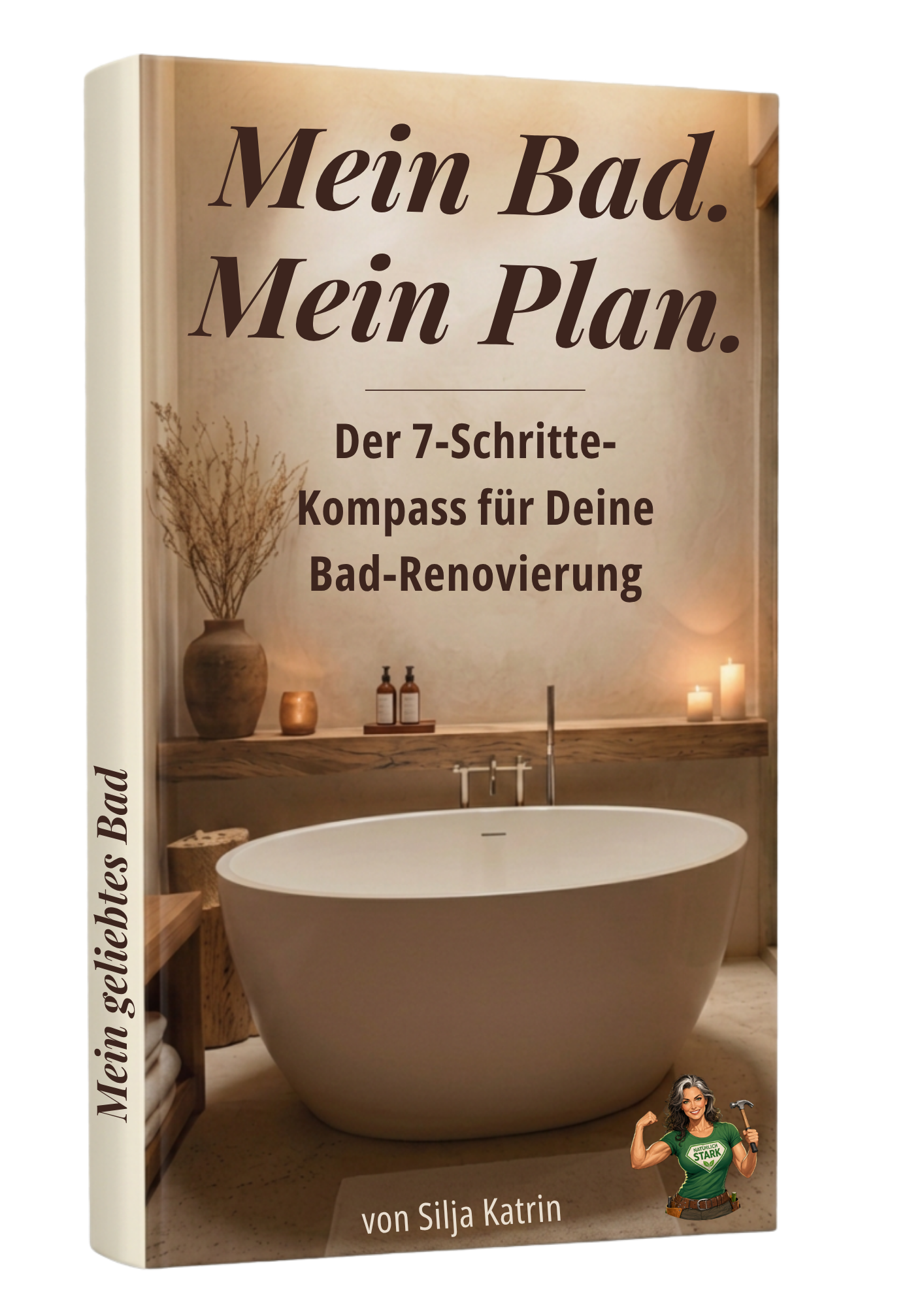 Buchcover mit Bild von einem Badezimmer in sanften Farben mit dem Titel Mein Bad mein Plan, der 7 schritte kompass für deine bad-renovierung